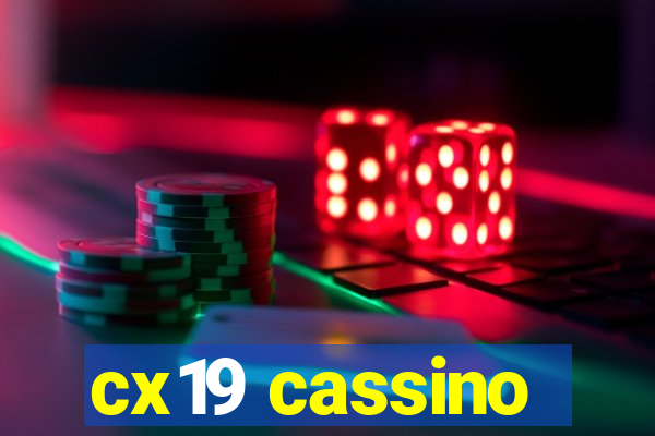 cx19 cassino